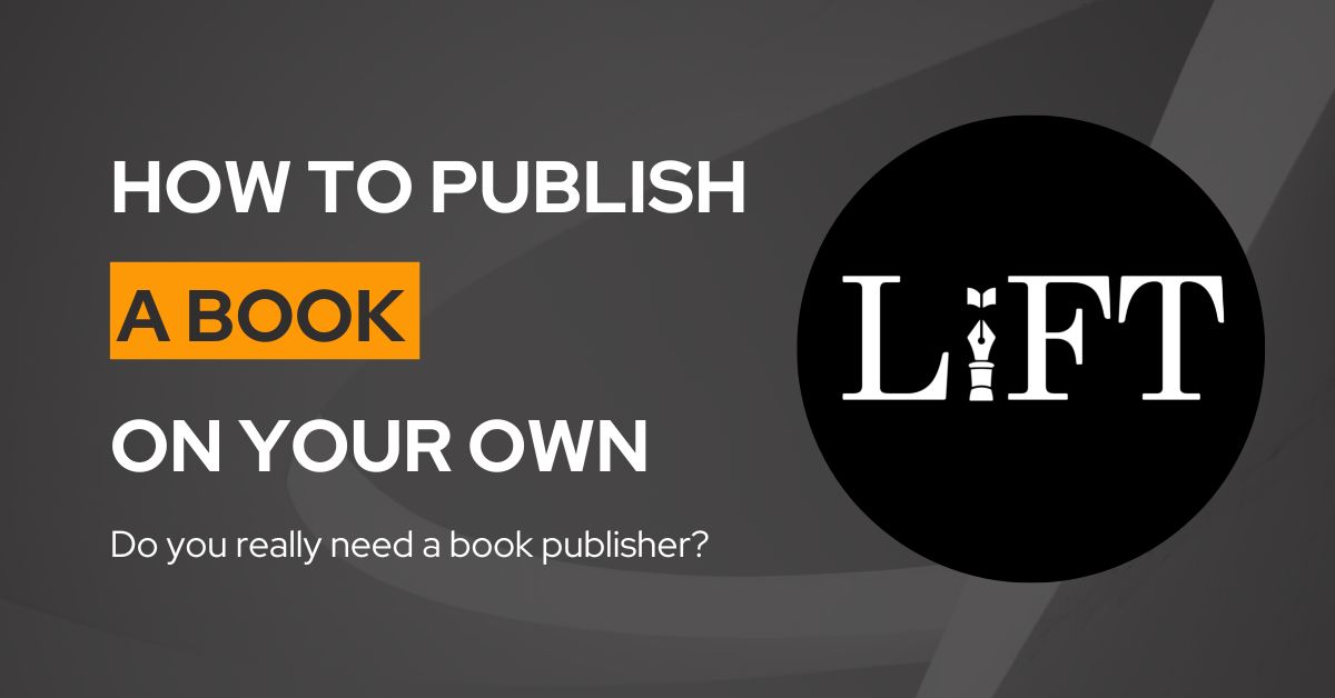 How to Publish a Book on Your Own